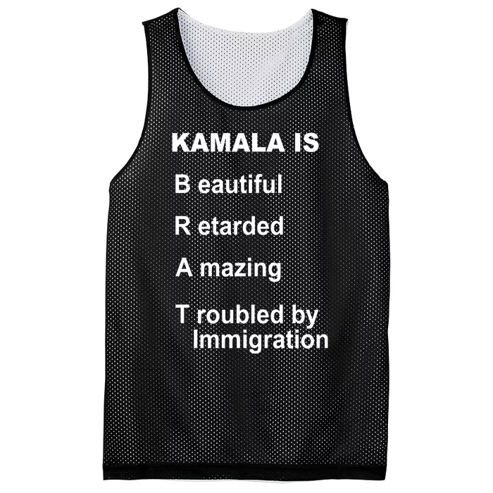 Kamala Is Brat Beautiful Retarded Amazing Troubled By Immigration Mesh Reversible Basketball Jersey Tank