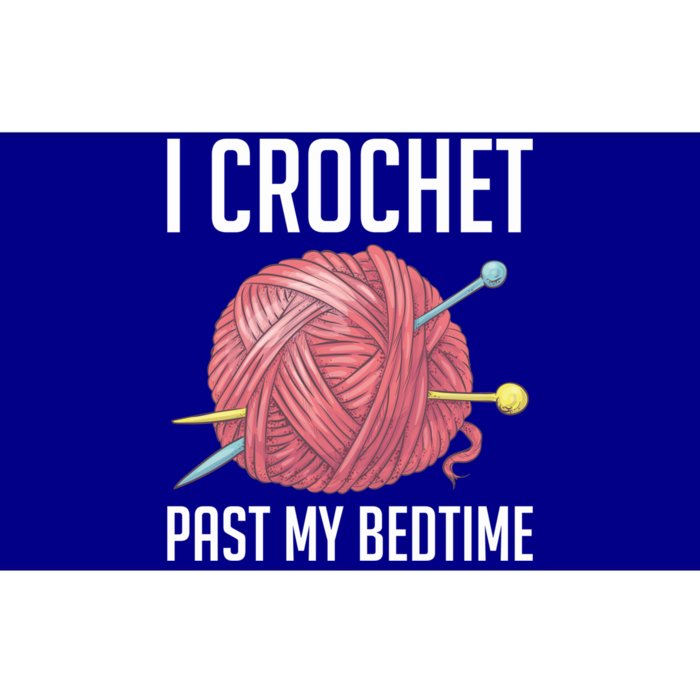 Knitters I Crochet Past My Bedtime Crocheting Crochet Lovers Cool Gift Bumper Sticker