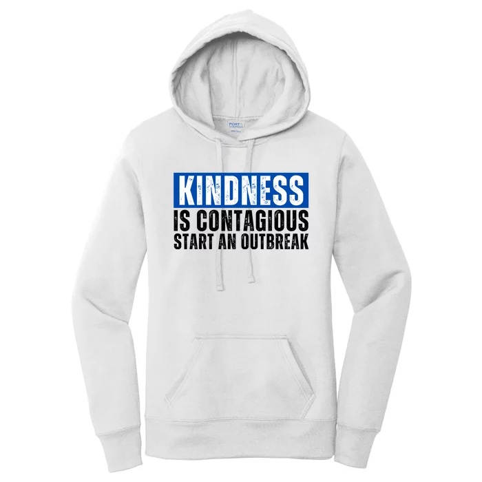 Kindness Is Contagious Start An Outbreak Women's Pullover Hoodie