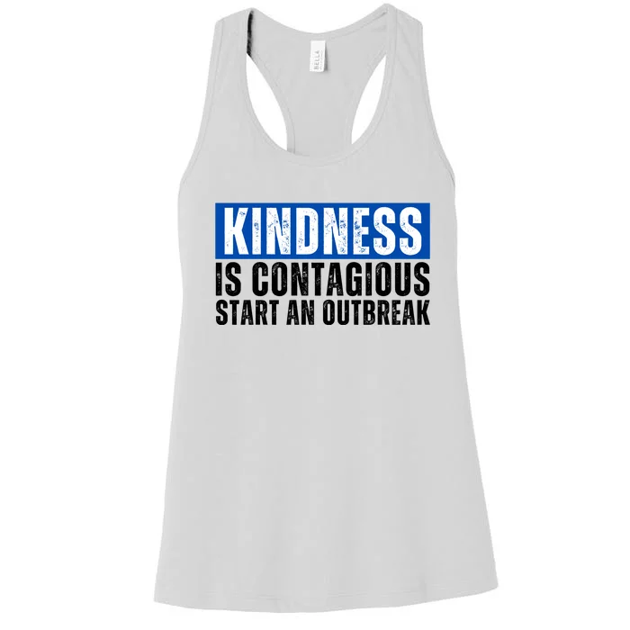 Kindness Is Contagious Start An Outbreak Women's Racerback Tank