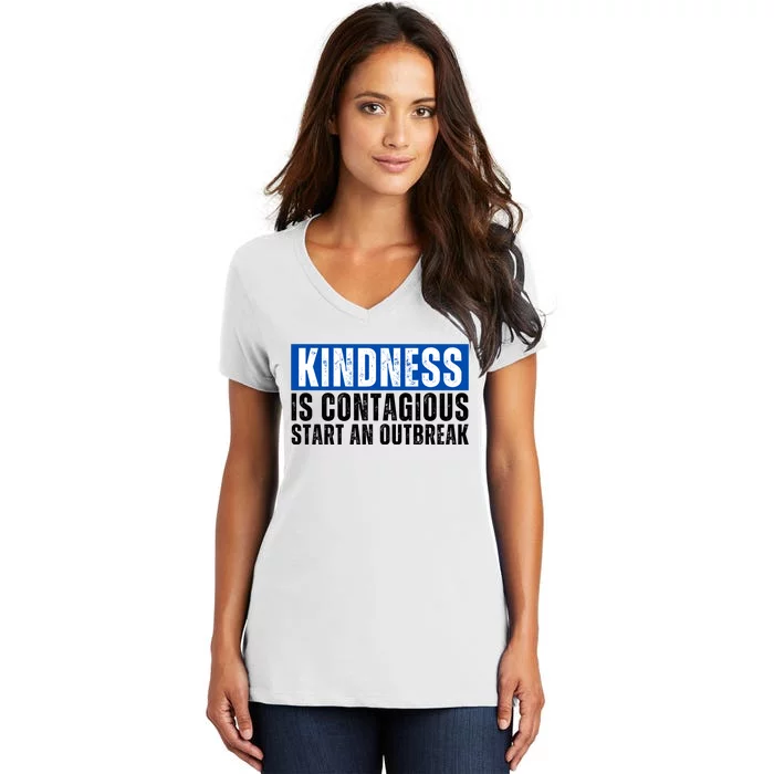 Kindness Is Contagious Start An Outbreak Women's V-Neck T-Shirt