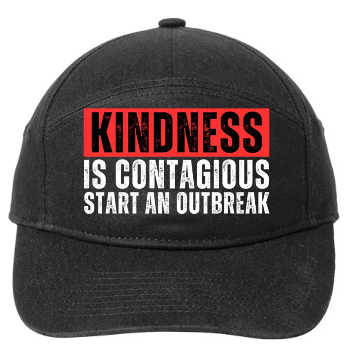 Kindness Is Contagious Start An Outbreak 7-Panel Snapback Hat