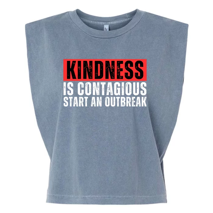 Kindness Is Contagious Start An Outbreak Garment-Dyed Women's Muscle Tee