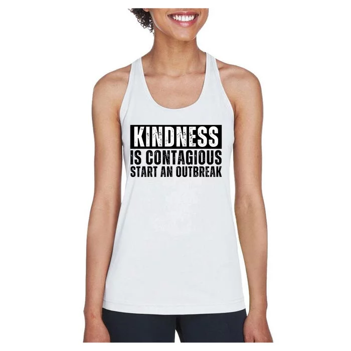 Kindness Is Contagious Start An Outbreak Women's Racerback Tank