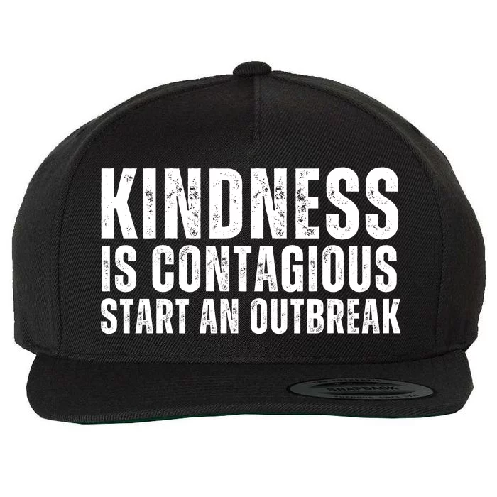 Kindness Is Contagious Start An Outbreak Wool Snapback Cap