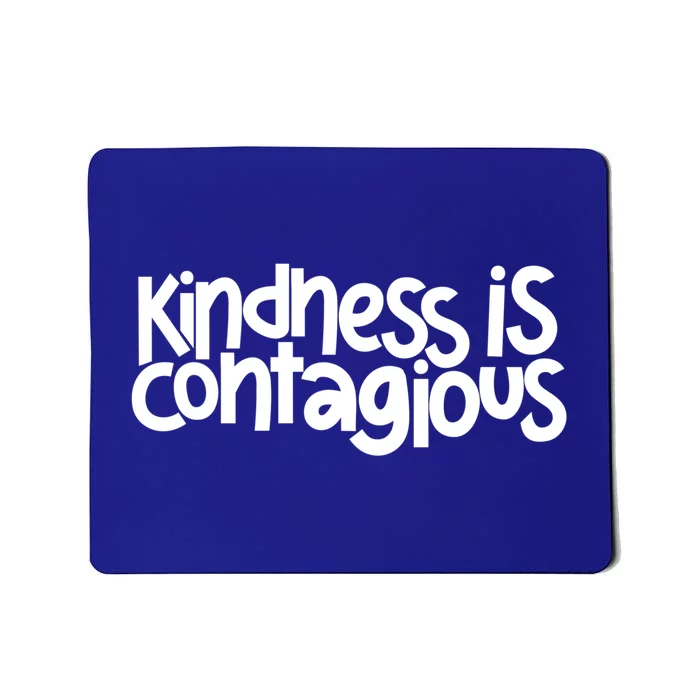 Kindness Is Contagious Anti Bullying Orange Unity Day Meaningful Gift Mousepad