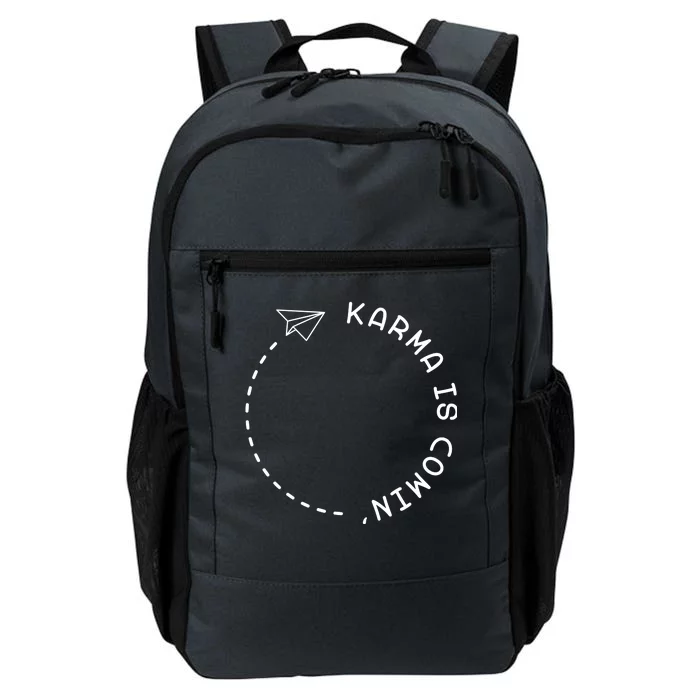 Karma Is Comin' Daily Commute Backpack