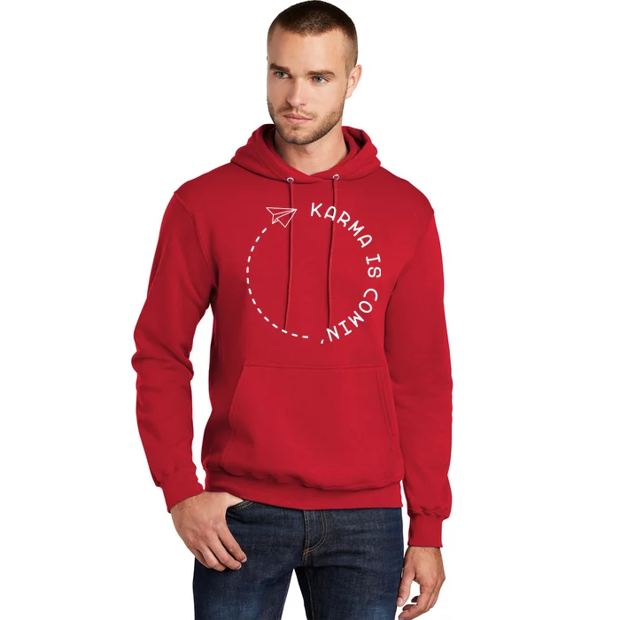 Karma Is Comin' Hoodie