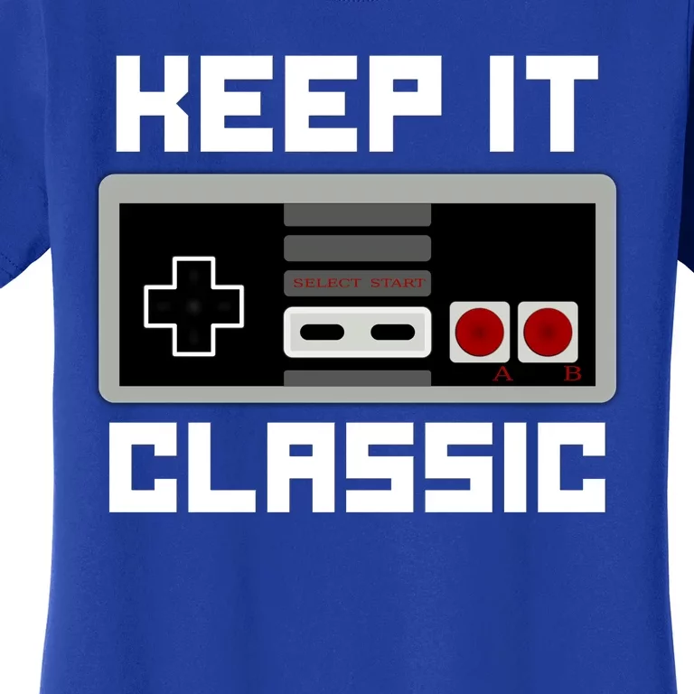 Keep It Classic Retro Gamer Women's T-Shirt