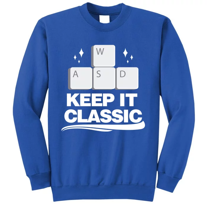 Keep It Classic Video Games Wasd Control Gift Tall Sweatshirt