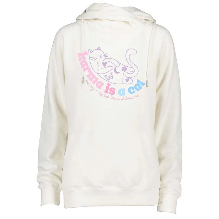 Karma Is Cat Purring In My Lap Cause It Loves Me Womens Funnel Neck Pullover Hood