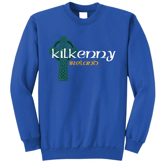 Kilkenny Ireland County Celtic Gaelic Football And Hurling Funny Gift Tall Sweatshirt