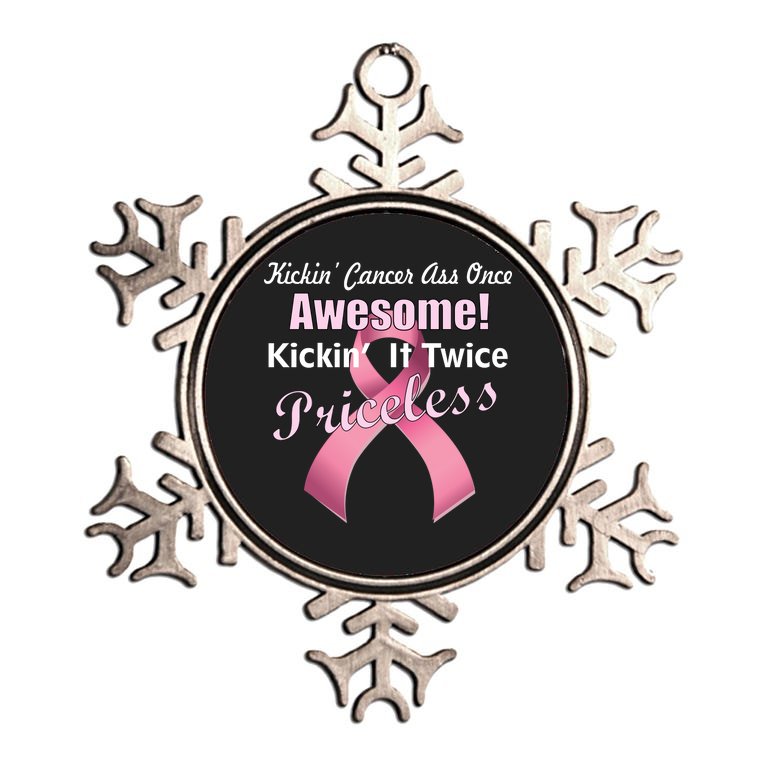 Kickin' Cancer's Ass One Awesome Twice Priceless Metallic Star Ornament