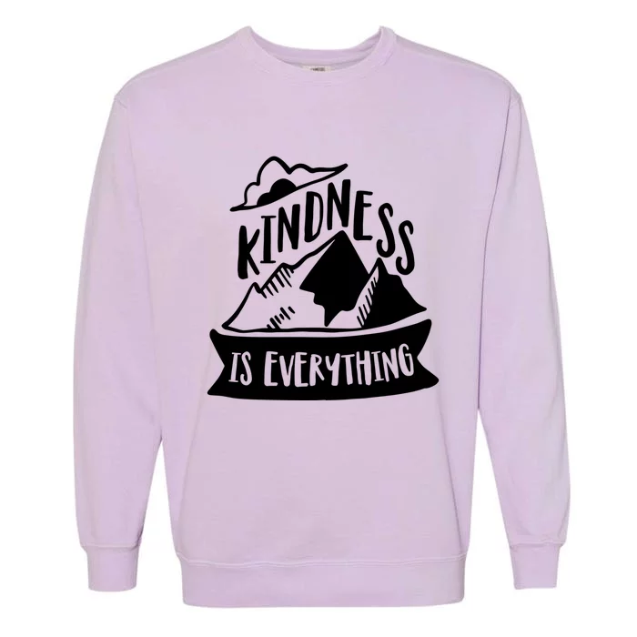 Kindness Is Everything Anti Bullying Kind Week Unity Day Gift Garment-Dyed Sweatshirt