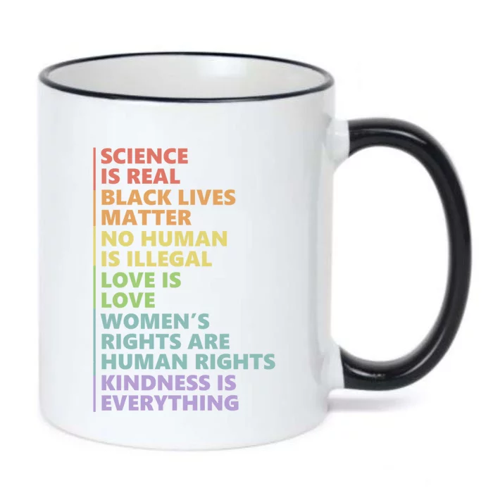 Kindness Is Everything Science Is Real Love Is Love Cute Gift Black Color Changing Mug