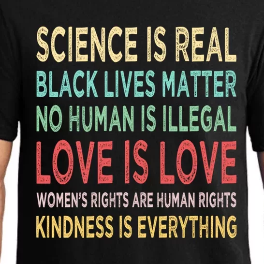 Kindness Is Everything Science Is Real Love Is Love Pajama Set