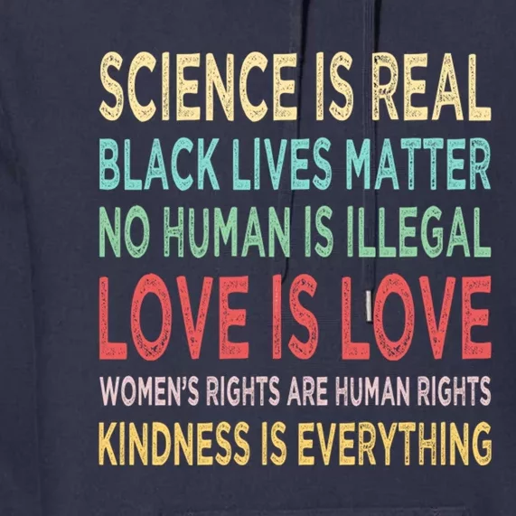 Kindness Is Everything Science Is Real Love Is Love Premium Hoodie