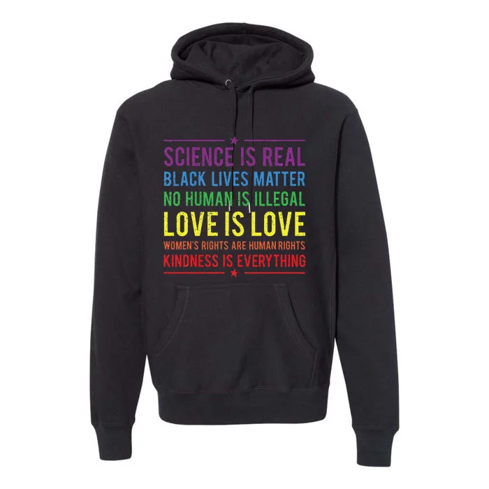 Kindness Is EVERYTHING Science Is Real Love Is Love Premium Hoodie