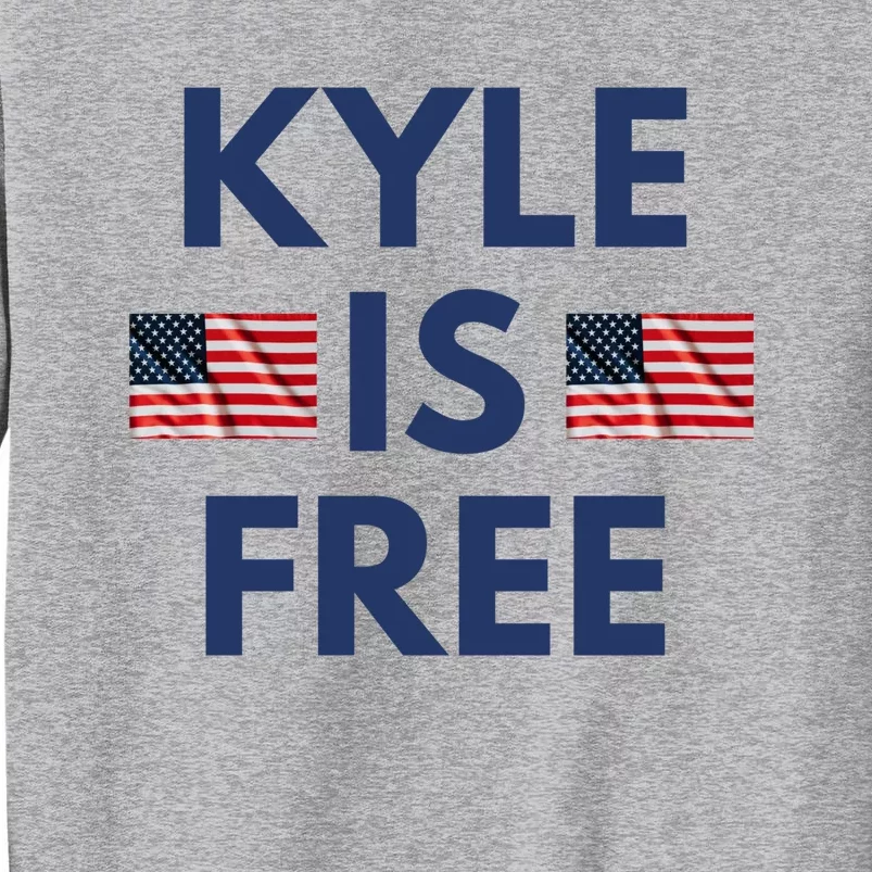 Kyle Is Free USA Tall Sweatshirt