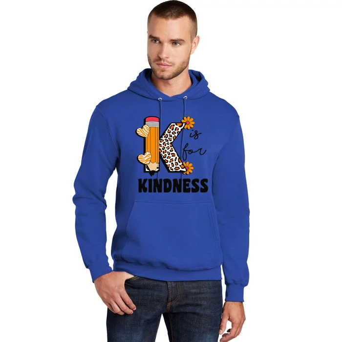 K Is For Kindness Orange Anti Bullying Unity Day Teacher Gift Tall Hoodie