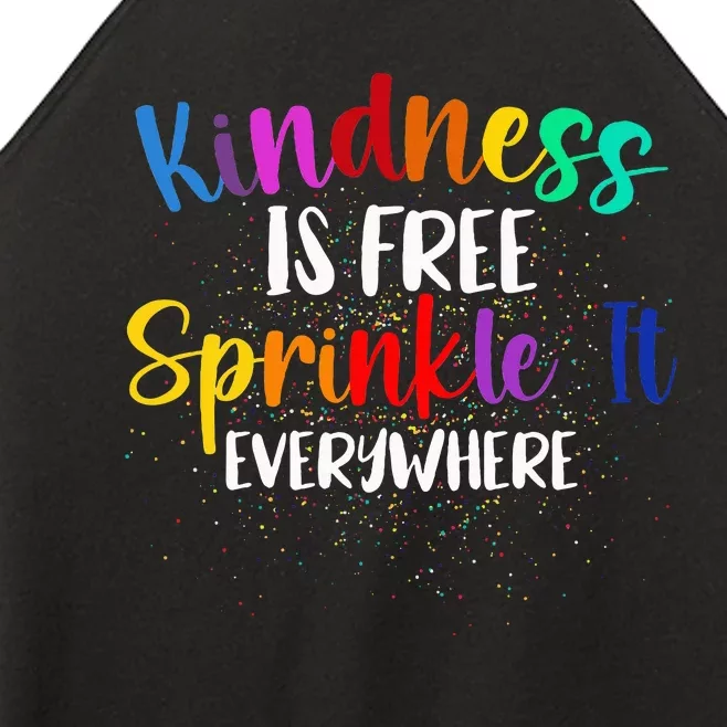 Kindness Is Free Sprinkle It Everywhere Be Kind Women’s Perfect Tri Rocker Tank