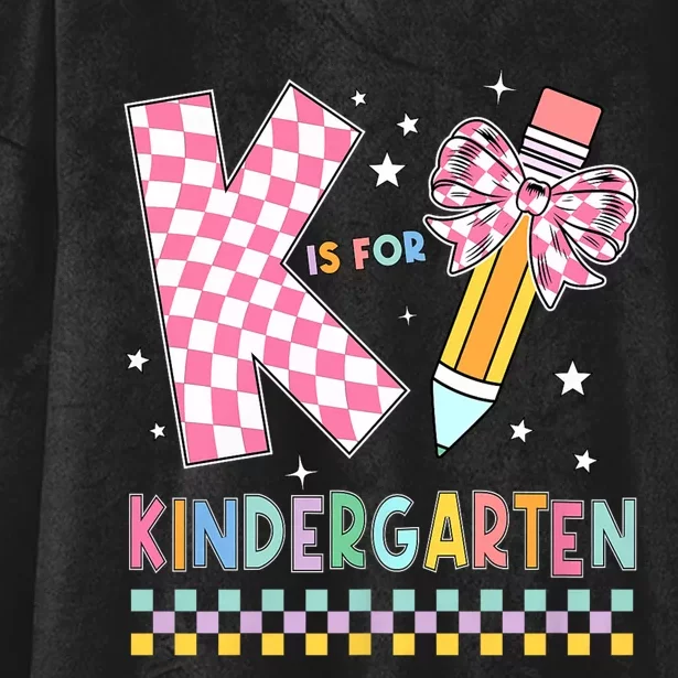 K Is For Kindergarten Teacher Coquette Bow Back To School Hooded Wearable Blanket