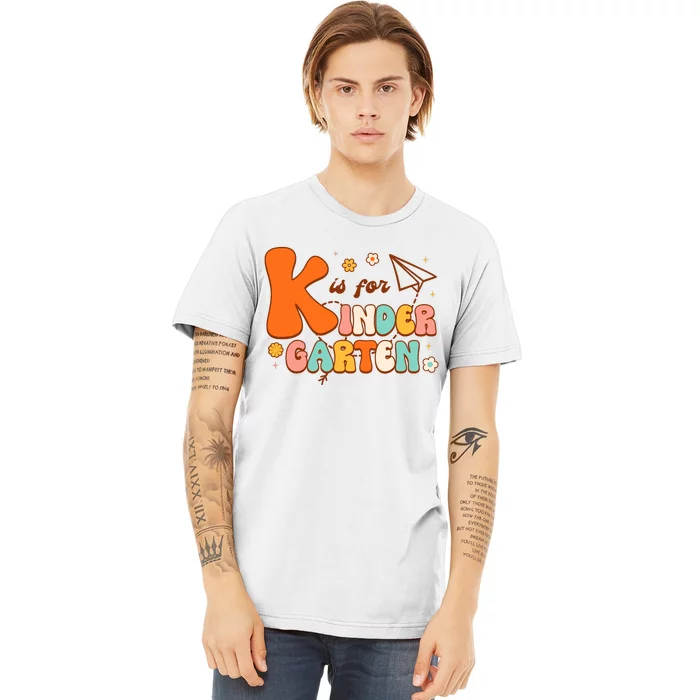 K Is For Kindergarten Teacher Retro Back To School Student Premium T-Shirt