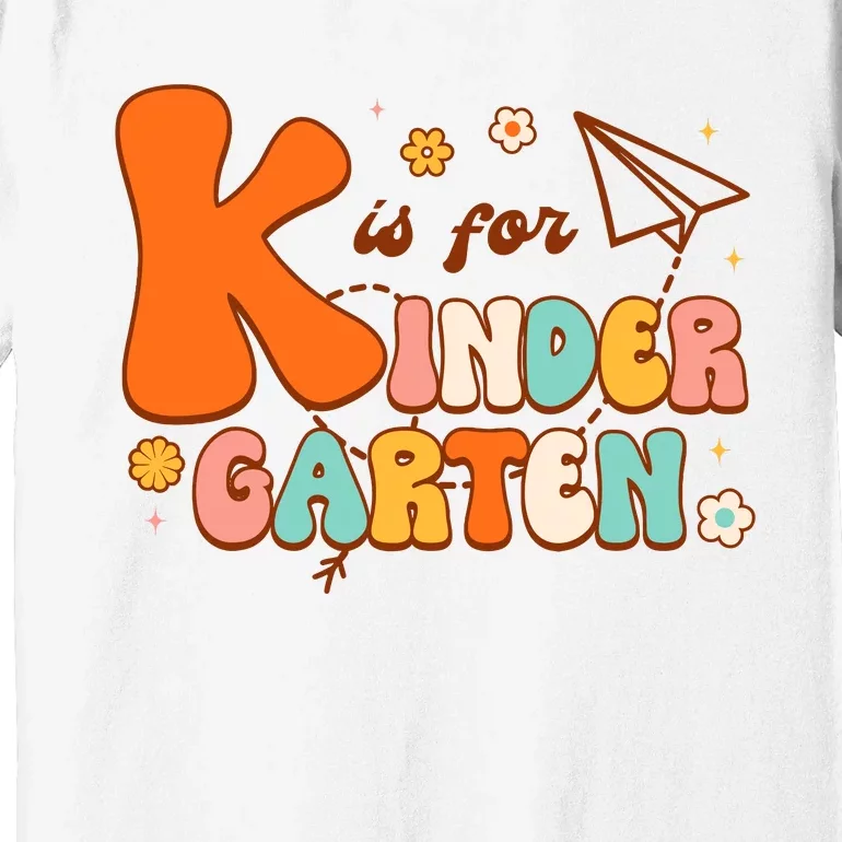 K Is For Kindergarten Teacher Retro Back To School Student Premium T-Shirt