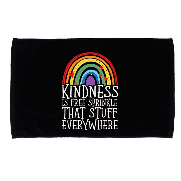 Kindness Is Free Sprinkle That Stuff Everywhere No Bullying Microfiber Hand Towel