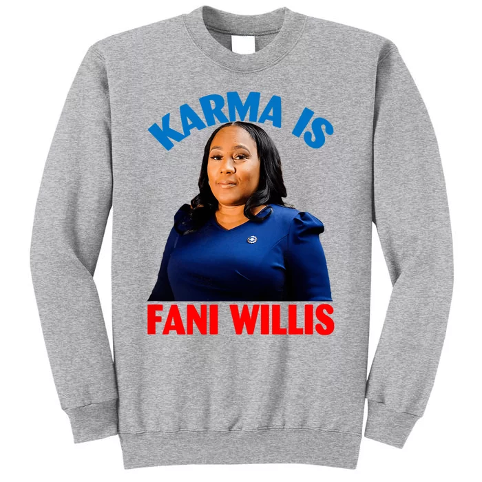 Karma Is Fani Willis Sweatshirt