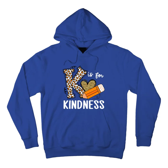 K Is For Kindness Orange Anti Bullying Unity Day Teacher Hoodie