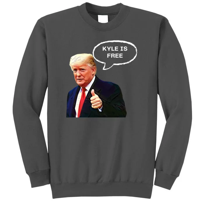 Kyle Is Free Donald Trump Thumbs Up Tall Sweatshirt