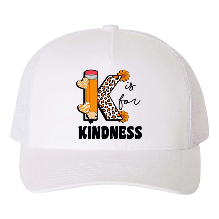 K Is For Kindness Orange Anti Bullying Unity Day Teacher Yupoong Adult 5-Panel Trucker Hat