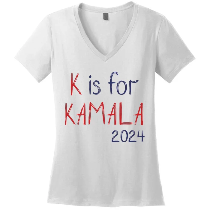 K Is For Kamala 2024 President Kamala Harris Women's V-Neck T-Shirt