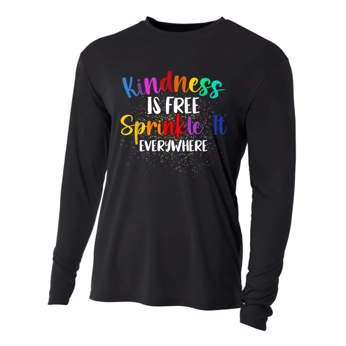 Kindness Is Free Sprinkle It Everywhere Be Kind Cooling Performance Long Sleeve Crew