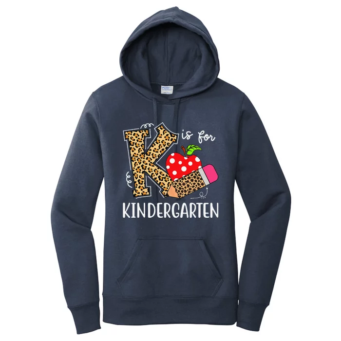 K Is For Kindergarten Teacher Leopard Back To School Kinder Women's Pullover Hoodie