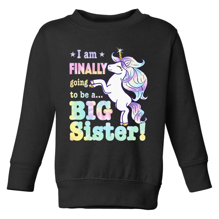 Kids Im Finally Going To Be A Big Sister Unicorn Toddler Sweatshirt