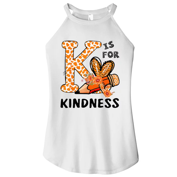 K Is For Kindness Orange Anti Bullying Unity Day Women’s Perfect Tri Rocker Tank