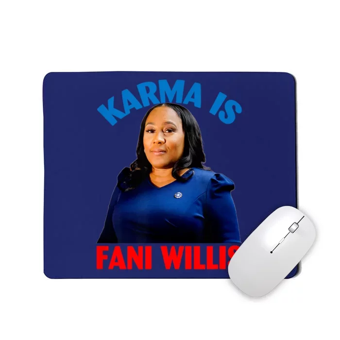 Karma Is Fani WIllis Mousepad