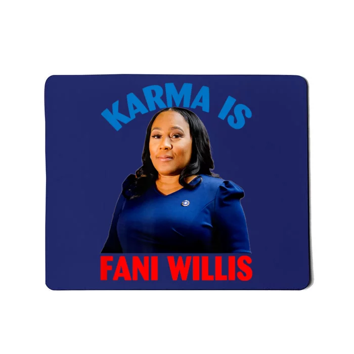 Karma Is Fani WIllis Mousepad