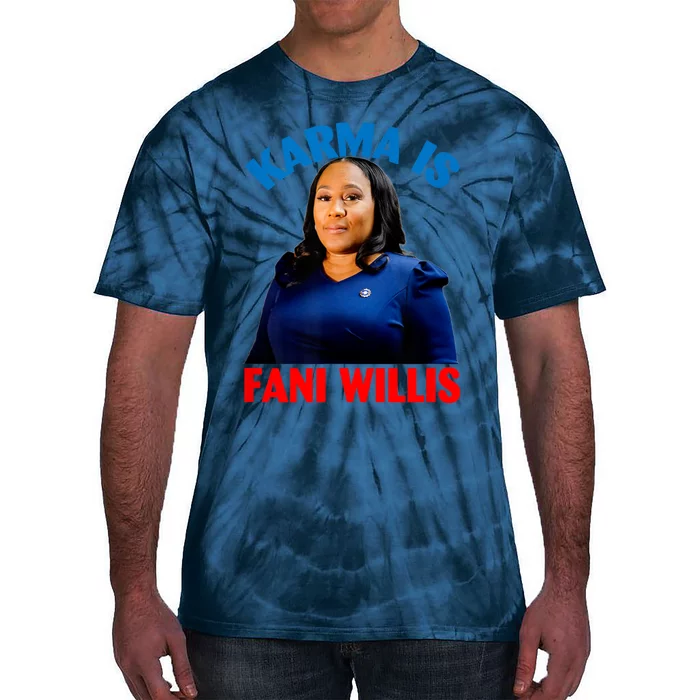 Karma Is Fani WIllis Tie-Dye T-Shirt