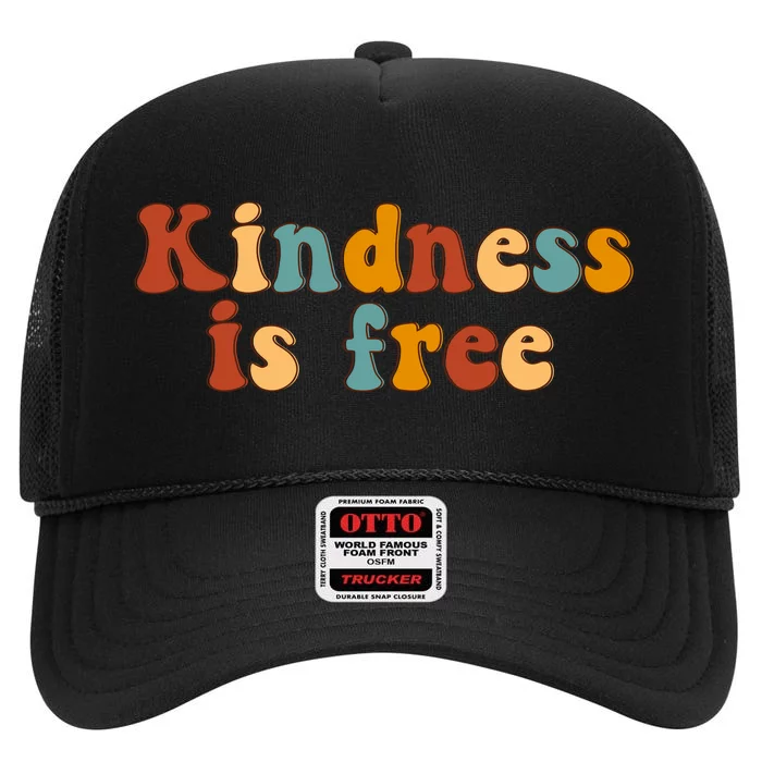 Kindness Is Free Be Kind Retro High Crown Mesh Trucker Hat