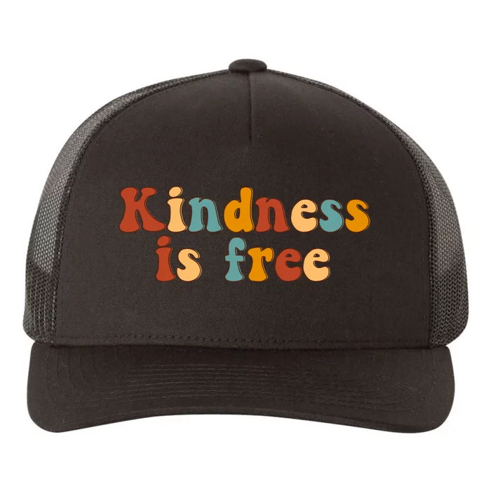 Kindness Is Free Be Kind Retro Yupoong Adult 5-Panel Trucker Hat