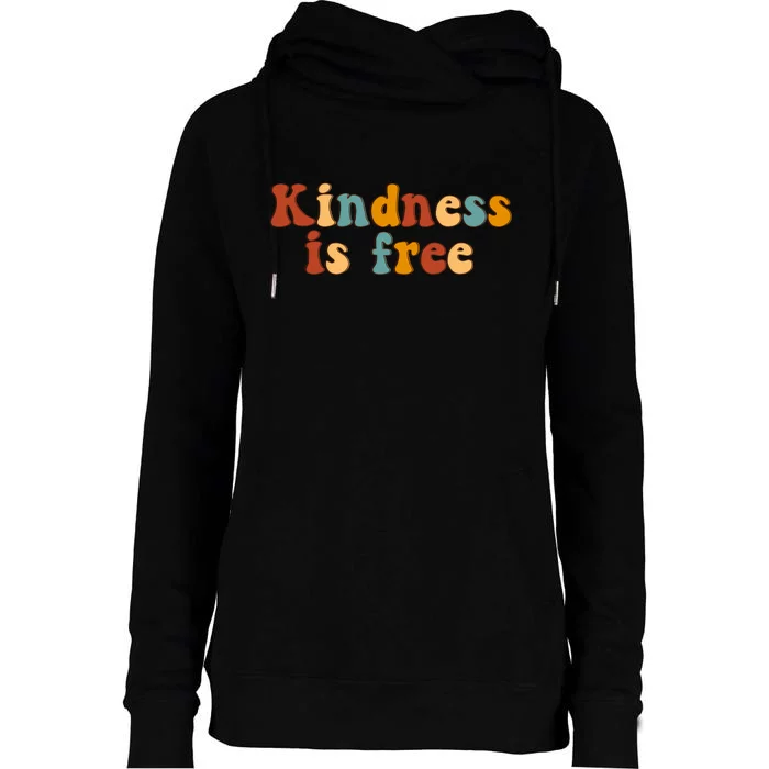 Kindness Is Free Be Kind Retro Womens Funnel Neck Pullover Hood