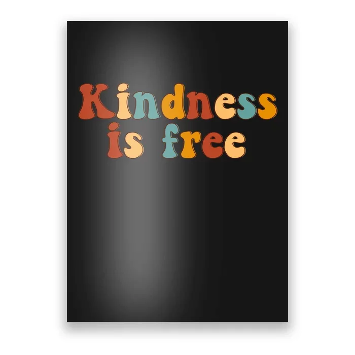 Kindness Is Free Be Kind Retro Poster