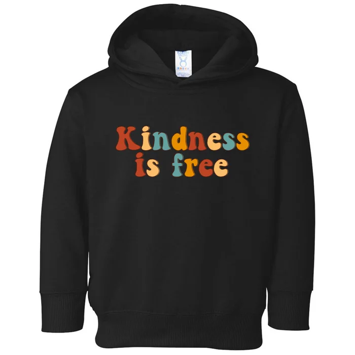 Kindness Is Free Be Kind Retro Toddler Hoodie