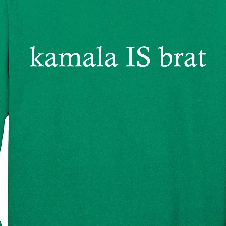 Kamala Is Green Brat Long Sleeve Shirt