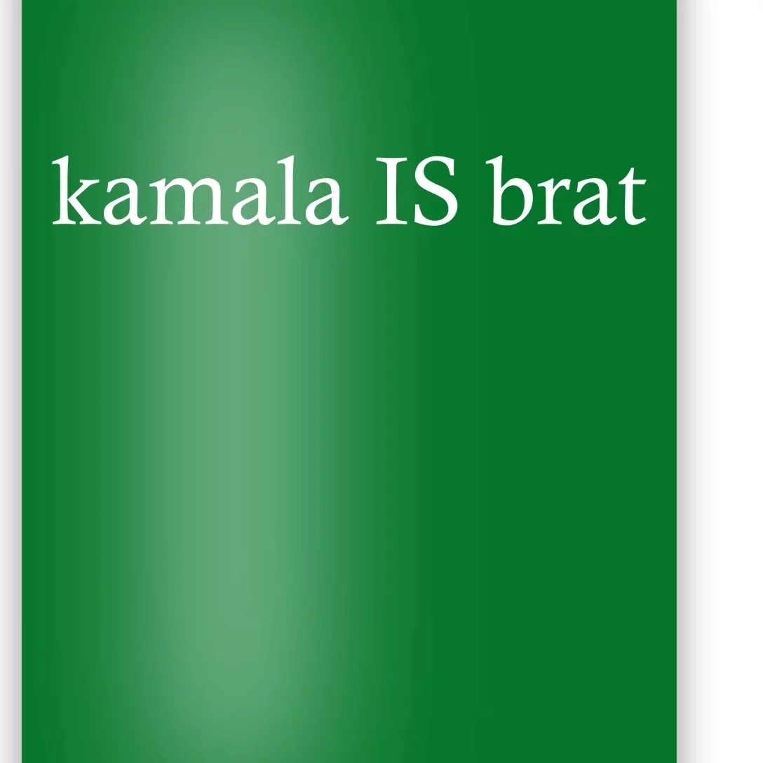 Kamala Is Green Brat Poster