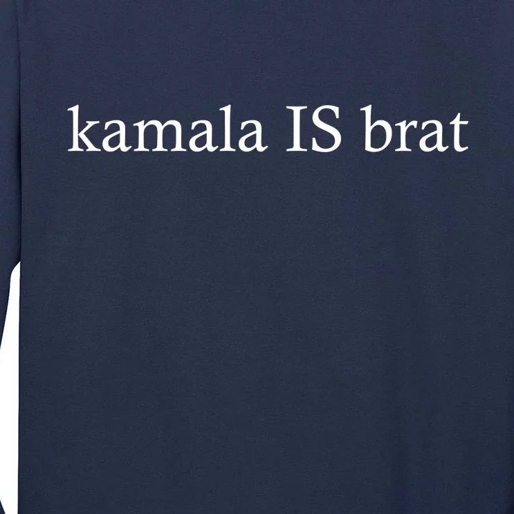 Kamala Is Green Brat Tall Long Sleeve T-Shirt