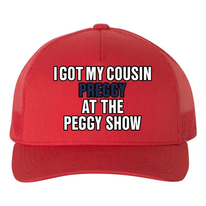 Kanyesbuttplug I Got My Cousin Preggy At The Peggy Show Yupoong Adult 5-Panel Trucker Hat